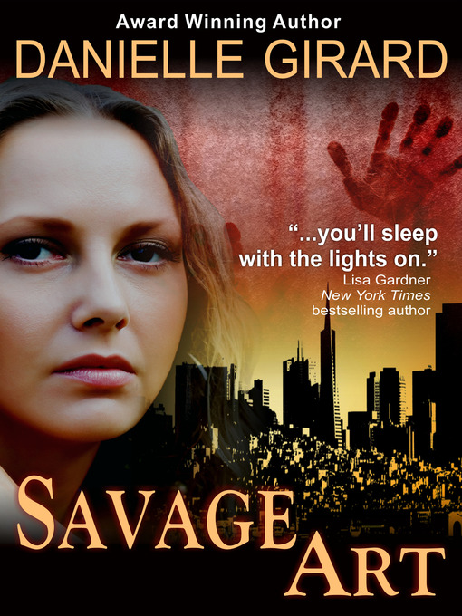 Title details for Savage Art by Danielle Girard - Available